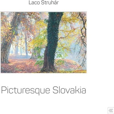 Picturesque Slovakia - Ladislav Struhár