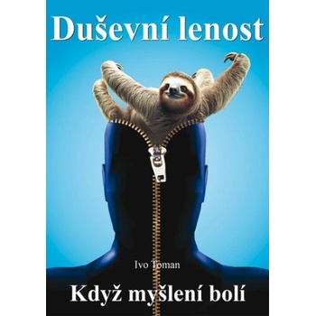 Duševní lenost | Ivo Toman