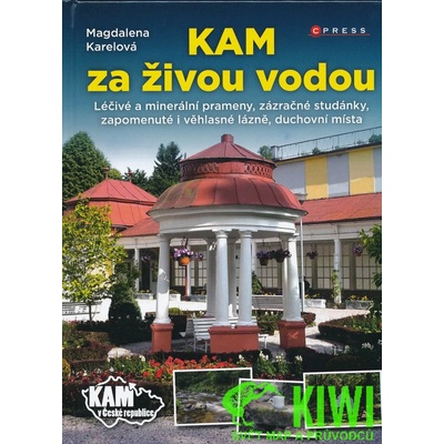 KAM za živou vodou - Magdalena Karelová