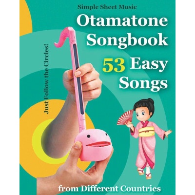 Otamatone Songbook 53 Easy Songs from Different Countries