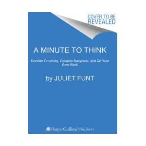 Minute to Think | FUNT JULIET (ISBN: 9780062970251)
