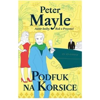 Podfuk na Korsice - Mayle Peter