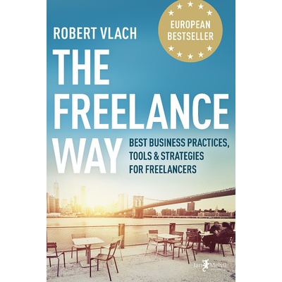 The Freelance Way - Robert Vlach