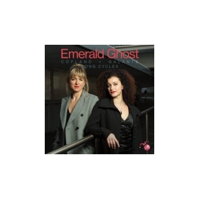 Emerald Ghost - Copland X Galante Song Cycles CD