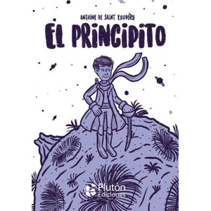 El Principito | DE SAINT-EXUPERY, ANTOINE (ISBN: 9788419087171)