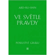 Abd-ru-shin - Ve světle Pravdy - 3. svazek