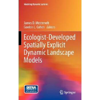 Ecologist-Developed Spatially-Explicit Dynamic Landscape Models | James Westervelt, Gordon Cohen