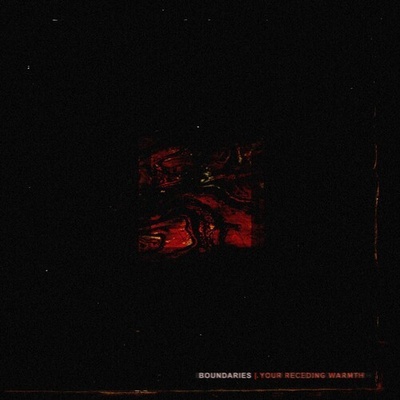 Your Receding Warmth - Boundaries CD