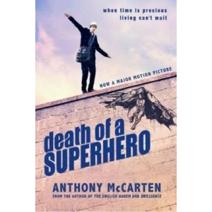 Death of a Superhero | Anthony McCarten (2012)