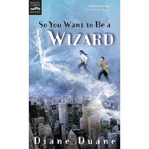 So You Want to Be a Wizard | Diane Duane (ISBN: 9780152162504)