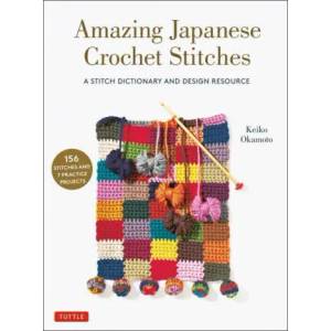 Amazing Japanese Crochet Stitches (ISBN: 9780804854061)