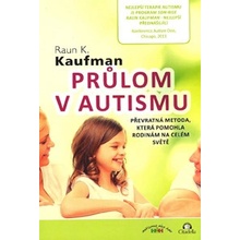 Průlom v autismu - Kaufman Raun Kahlil