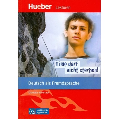 Timo darf nicht sterben! nemecká četba v origináli úroveň A2