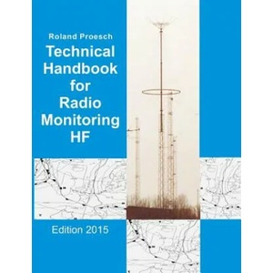 Technical Handbook for Radio Monitoring HF | Roland Proesch (2013)
