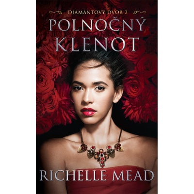 Polnočný klenot - Richelle Mead