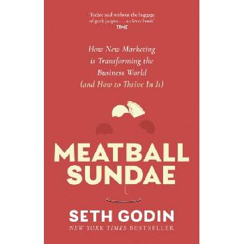 Meatball Sundae Godin Seth