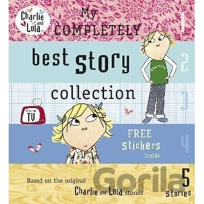 My Completely Best Story Collection Charlie & Lola - L. Child