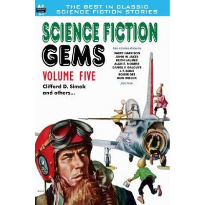 Science Fiction Gems, Volume Five, Clifford D. Simak and Others