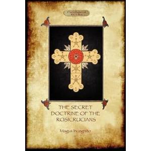 Secret Doctrine of the Rosicrucians | Magus Incognito (ISBN: 9781907523755)