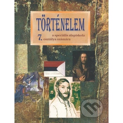 Történelem a speciális álapiskola 7. osztálya számára - Kvetoslava Mojtová