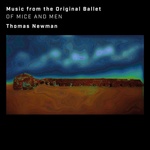 Thomas Newman - Of Mice and Men (Music From the Original Ballet) (CD) (0198028921022)