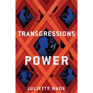 Transgressions of Power | Wade, Juliette (ISBN: 9780756417932)