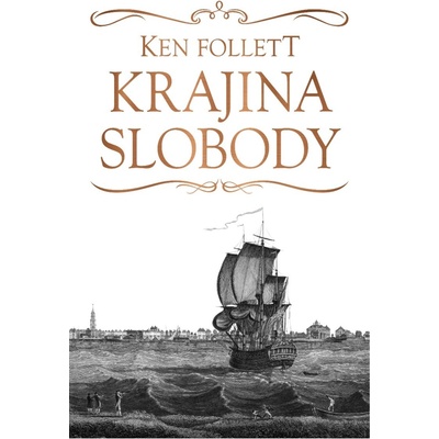 Krajina slobody - Ken Follett