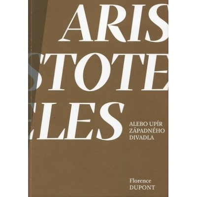 Aristoteles alebo upír západného divadla
