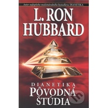 Dianetika: Pôvodná štúdia - L. Ron Hubbard