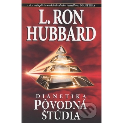 Dianetika: Pôvodná štúdia - L. Ron Hubbard