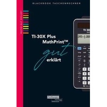 TI-30X Plus MathPrint gut erklrt Neumann RobertPaperback