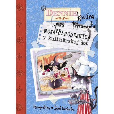 Moja lenivá čarodejnica v kulinárskej šou - Hiawyn Oram, Sarah Warburton