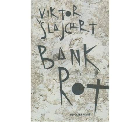 Bankrot - Viktor Šlajchrt