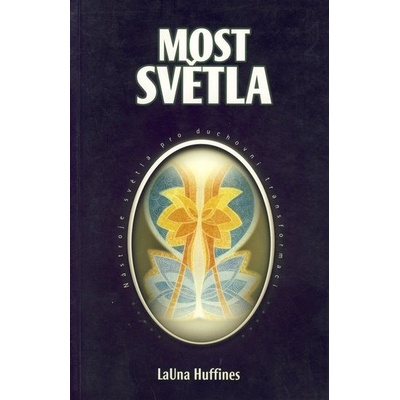 Most světla - LaUna Huffines