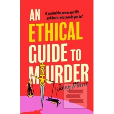 An Ethical Guide To Murder - Jenny Morris