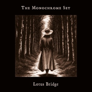 The Monochrome Set - Lotus Bridge (LP) (4015698273816)