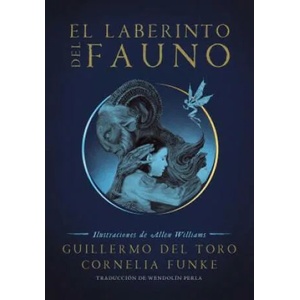 El Laberinto del Fauno / Pan's Labyrinth: The Labyrinth of the Faun | TORO GUILLERMO DEL (ISBN: 9786073181563)