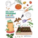 Môj zošit pozorovaní a aktivít Záhradka