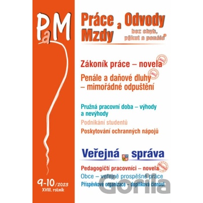 Práce odvody a mzdy bez chyb pokut a penále č. 9-10 / 2023 Zákoník práce novela Poradce s.r.o.