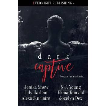 Dark Captive | Jenika Snow, Lily Harlem, Alexa Sinclaire