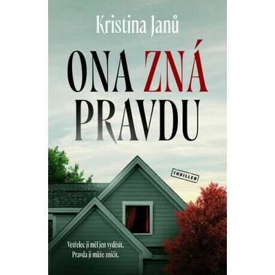 Ona zná pravdu