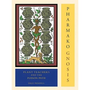 Pharmako/Gnosis, Revised and Updated | Dale Pendell (ISBN: 9781556438042)