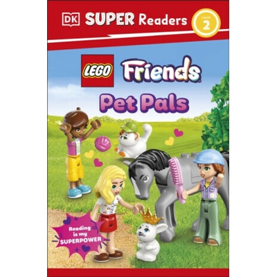 DK Super Readers Level 2 LEGO Friends Pet Pals - DK – Hledejceny.cz