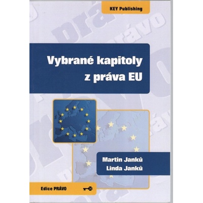 Vybrané kapitoly z práva EU - Martin Janků, Linda Janků