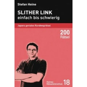 Slither Link, einfach bis schwierig | Stefan Heine, Stefan Heine, Florian Wagner, Marlena Goyette (2008)