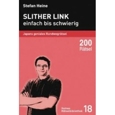 Slither Link, einfach bis schwierig | Stefan Heine, Stefan Heine, Florian Wagner, Marlena Goyette