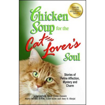 Chicken Soup for the Cat Lovers Soul Canfield Jack The Foundation for Self-Esteem