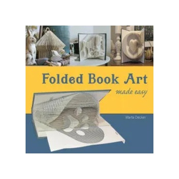Image 1 of Folded Book Art Made Easy | Marta Decker