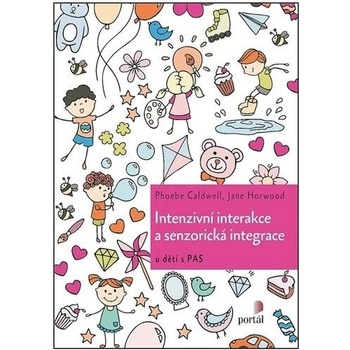 Intenzivní interakce a senzorická integrace u dětí s PAS - Caldwell Phoebe