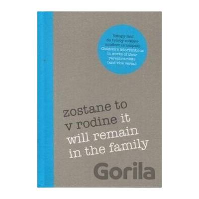 Zostane to v rodine